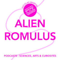 Épisode 105 - Alien Romulus