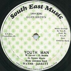 Wayne Jarrett & Glen Brown - Youth Man + Melodica International(1979)