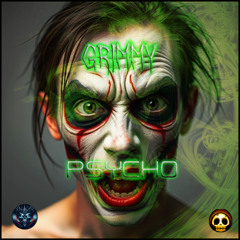 Grimmy - Psycho