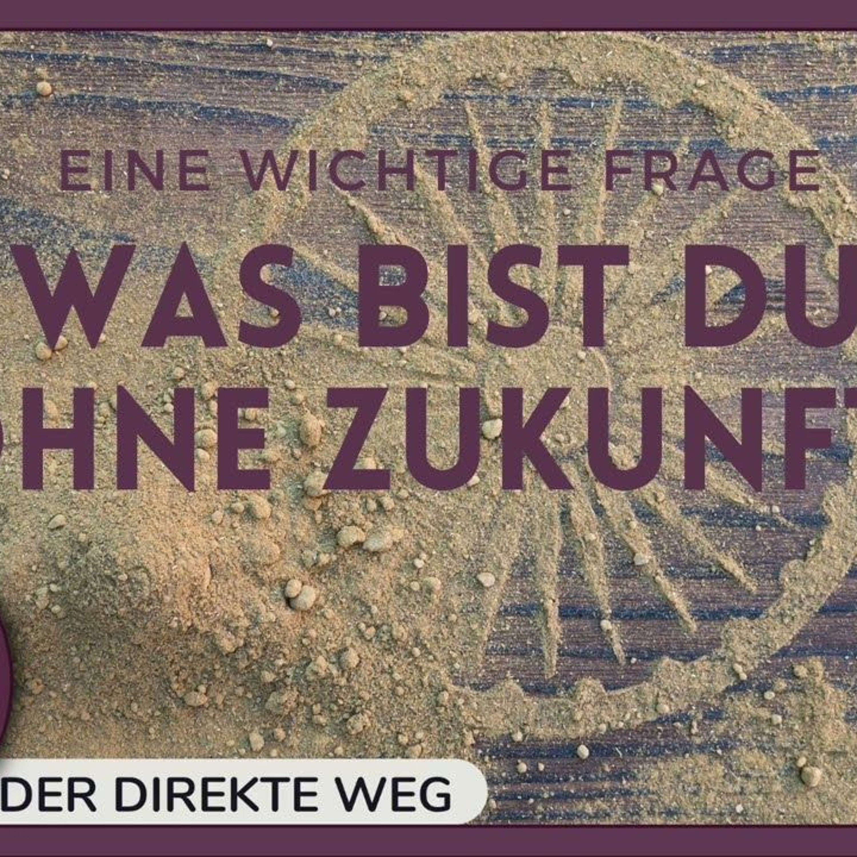 Gottfried Sumser - DER DIREKTE WEG - Ein Kurs in Wundern