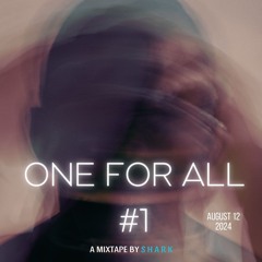 One For All #1 - DJ SHARK