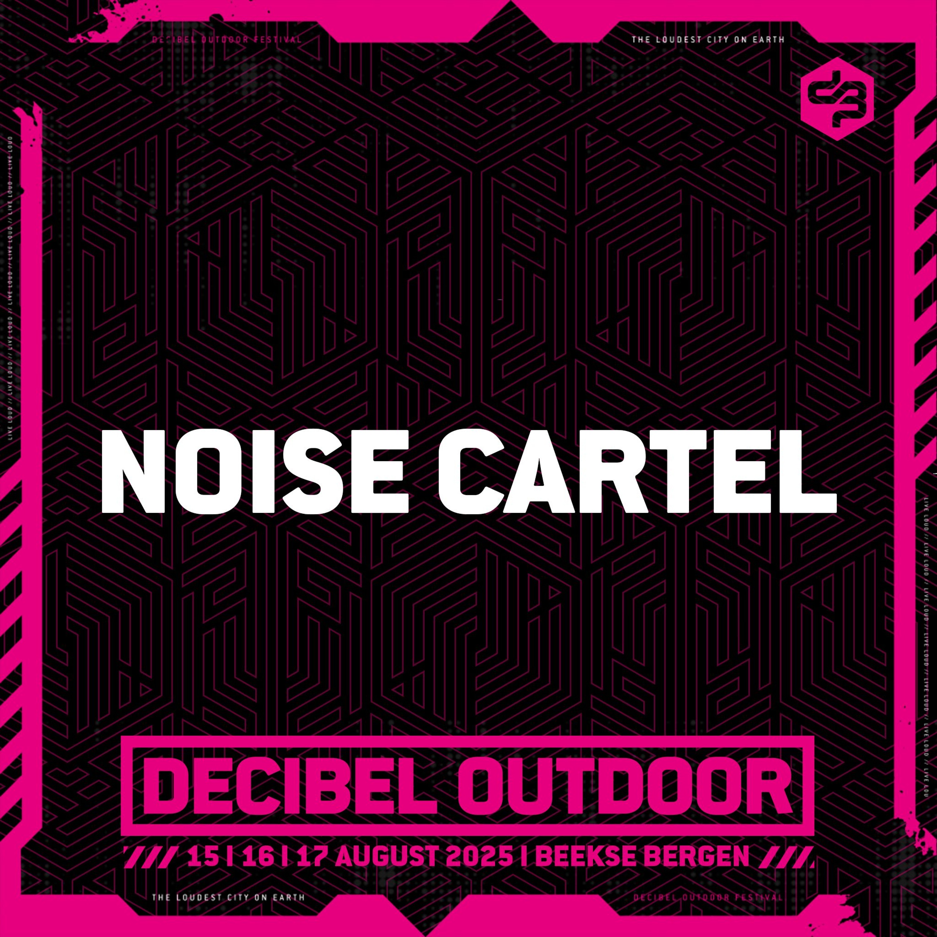 Noise Cartel | Decibel outdoor 2025 | Friday | Partystyle episode artwork