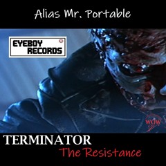Alias Mr. Portable - Terminator (The Resistance)