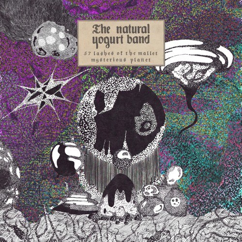 The Natural Yogurt Band - 57 Lashes Of The Mallet (Le Grigri Exclusive Premiere)