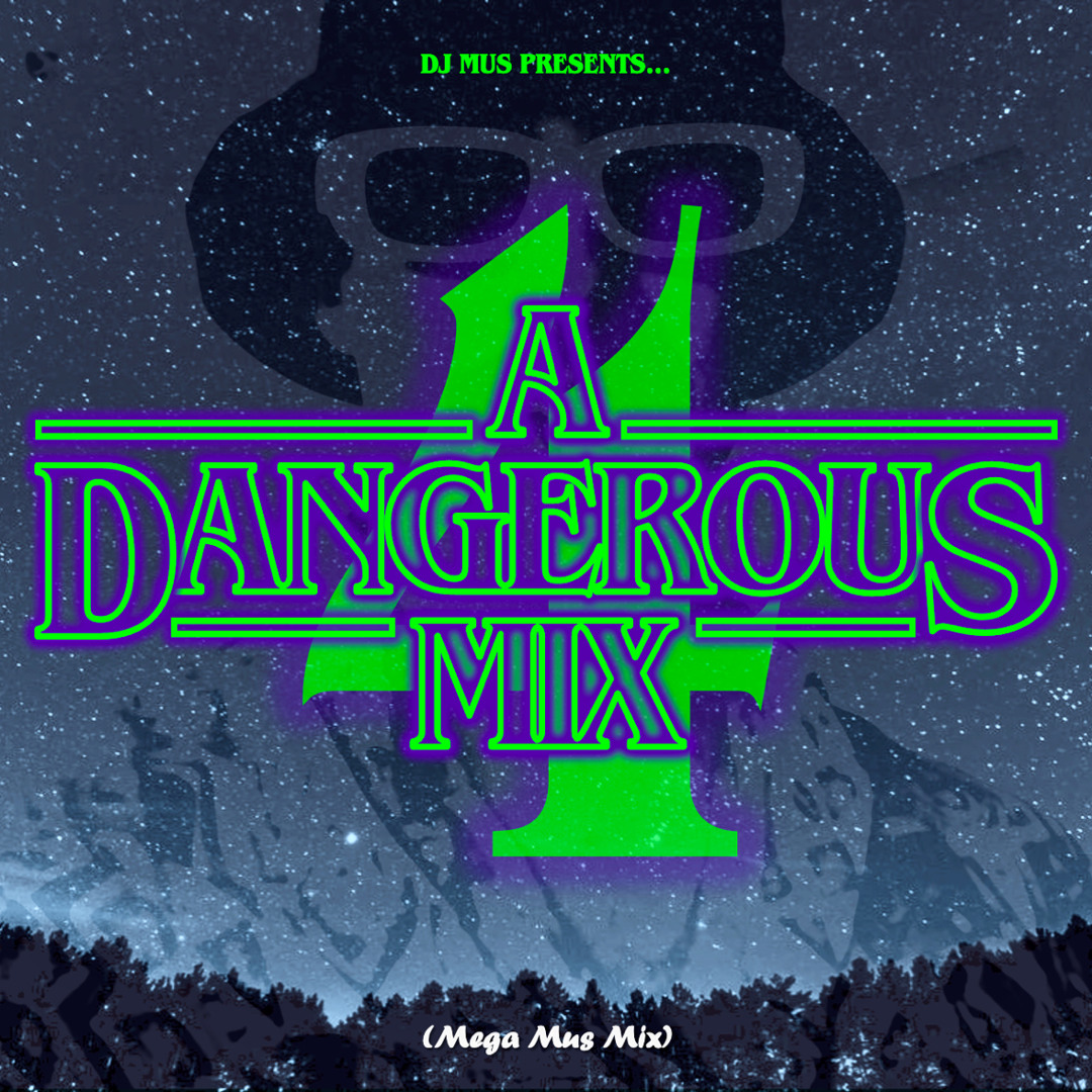 Stream A DANGEROUS MIX, VOL. 4 by MUS | Listen online for free on