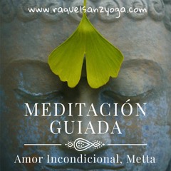 Meditación Metta Amor Incondicional