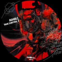 AiKAi - Take Control (Original Mix)