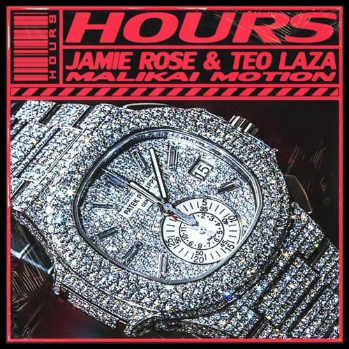 Jamie Rose X Teo Laza - Hours (Prod by Malikai Motion)