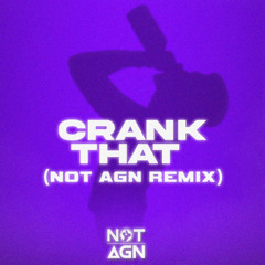 Soulja Boy - Crank That (NOT AGN Remix)