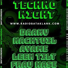NACHTUIL @ RadioBATAKLANK...TECHNO NIGHT WEEK 2