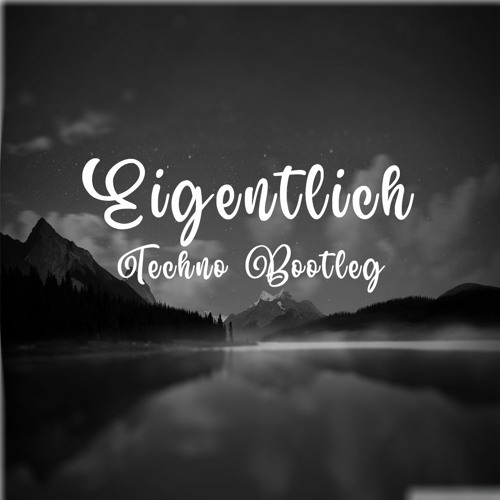 EIGENTLICH - LEA, 01099 (MELODIC TECHNO BOOTLEG)