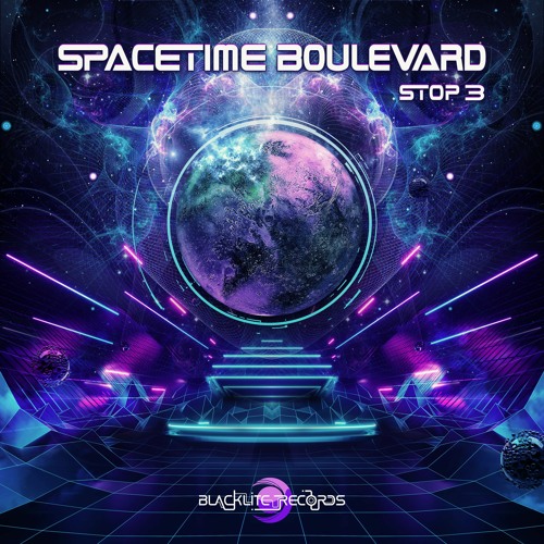 SpaceTime Boulevard - Stop 3 [FULL ALBUM] [PSYTRANCE]