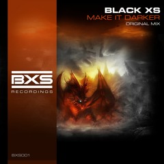 Black XS - Make It Darker [BXS001]