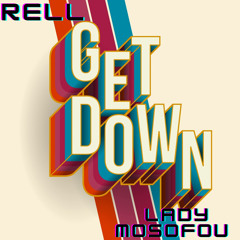 Get down Rell x Lady MosoFou
