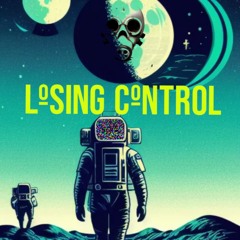 Losing Control