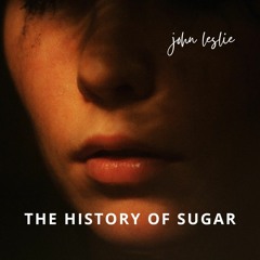 TheHistoryOfSugar