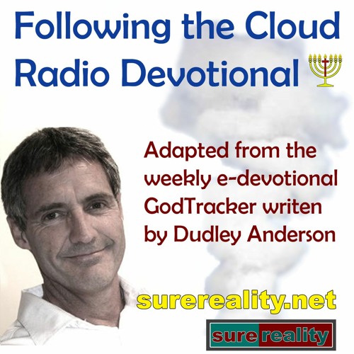 FTCD #70 Following the Cloud is being equipped with the counsel of Adonai