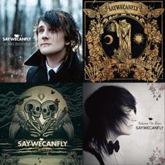 SayWeCanFly Complete Playlist