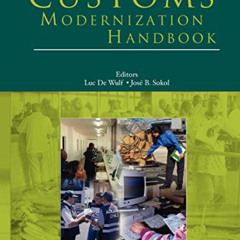 Read EBOOK 📖 Customs Modernization Handbook (Trade and Development) by  Luc De Wulf