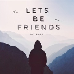 Lets Be Friends prod.thirty