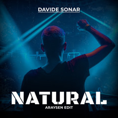 Davide Sonar - Natural (Araysen Edit)