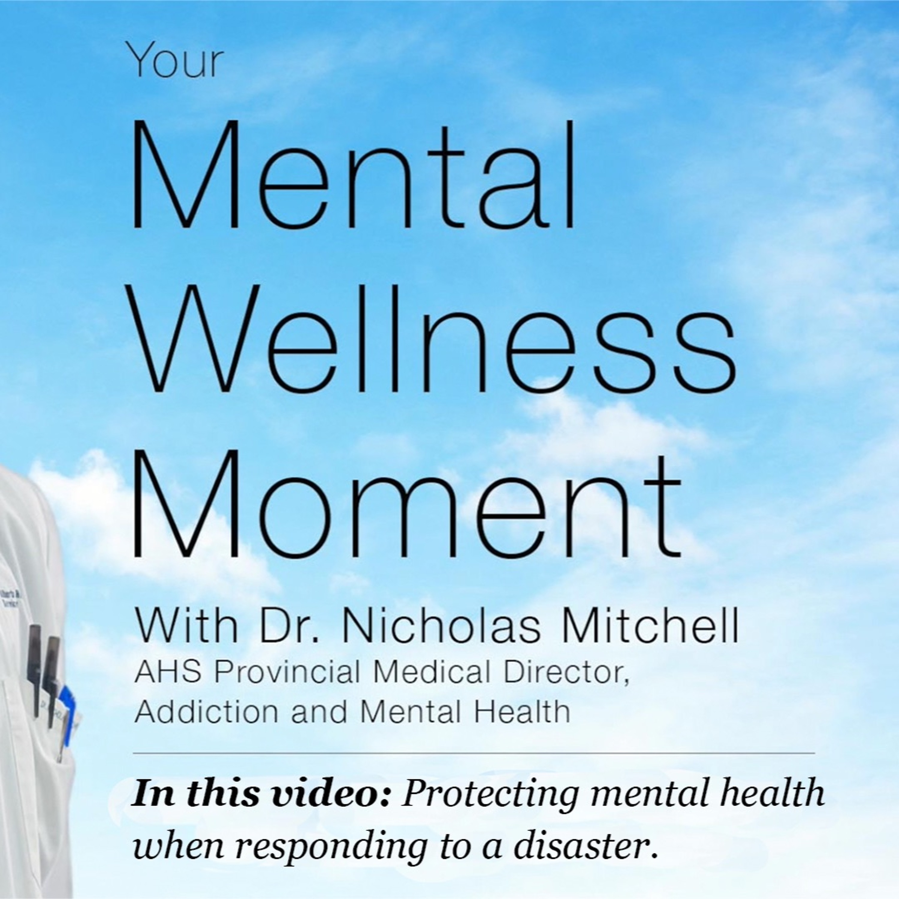 Mental Wellness Moment — Protecting mental health when responding to a disaster episode artwork