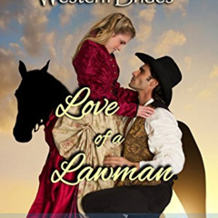 [DOWNLOAD] EPUB 💜 Western Brides: Love of a Lawman: A Sweet and Inspirational Wester