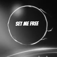 SET ME FREE