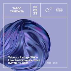 Taboo Takeover w/ Kenny Eshinlokun + Richard Akingbehin  + Live Performance from  RAYNE ft. DEV