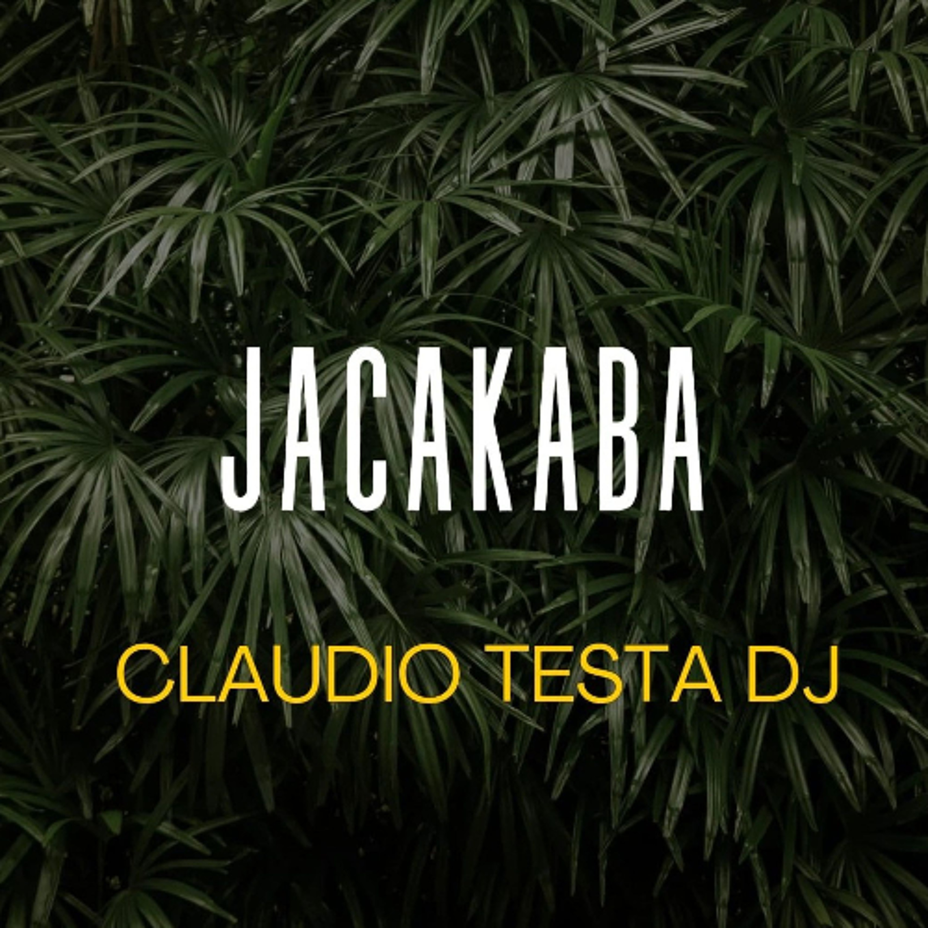 Claudio Testa Dj - Jacakaba episode artwork