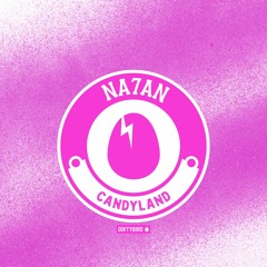 Na7an - Candyland [BIRDFEED]