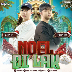 Nontop 2025 - Noel Đi Lak Vol 2 - HuyZ ft DYZ
