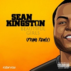 Sean Kingston- Beautiful Girls Remix (Frano Remix)