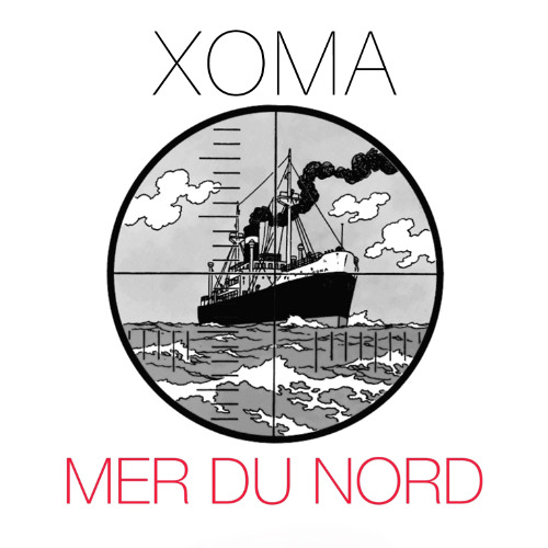 XOMA-MER DU NORD (Original Mix) Prod by XSL