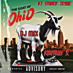 The Goat Of Ohio DJ MIX Feat Kaution X