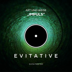 Art und Weise - Impuls [EVITA FREE 001]