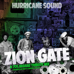 Zion Gate Mix (A 70s Reggae Tribute)