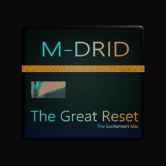 The Great Reset - The Excitement Remix