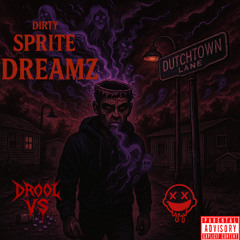 DIRTY SPRITE DREAMZ (Official Audio)