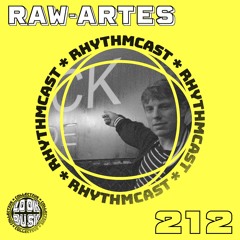 Look Busy RhythmCast 212 - Raw - Artes
