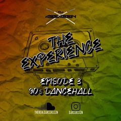 The Experience Vol. 3 (90's Dancehall)(Live Mix)