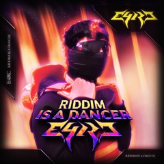 RIDDIM IS A DANCER [FREE]