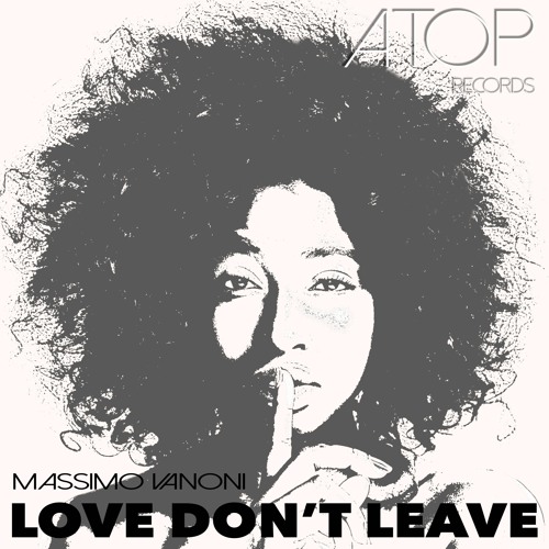 LOVE DON'T LEAVE (SNIPPET)