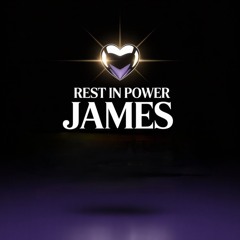 REST IN POWER JAMES