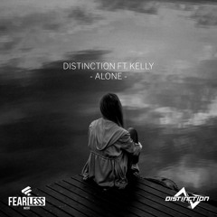Distinction Feat. Kelly - Alone (Free Release)