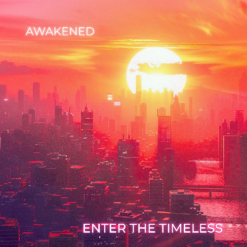Awakened - Enter The Timeless