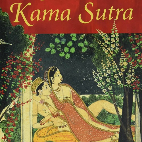 Stream E-book download The Complete Illustrated Kama Sutra {fulll|online|unlimite)  by Trianadewi | Listen online for free on SoundCloud
