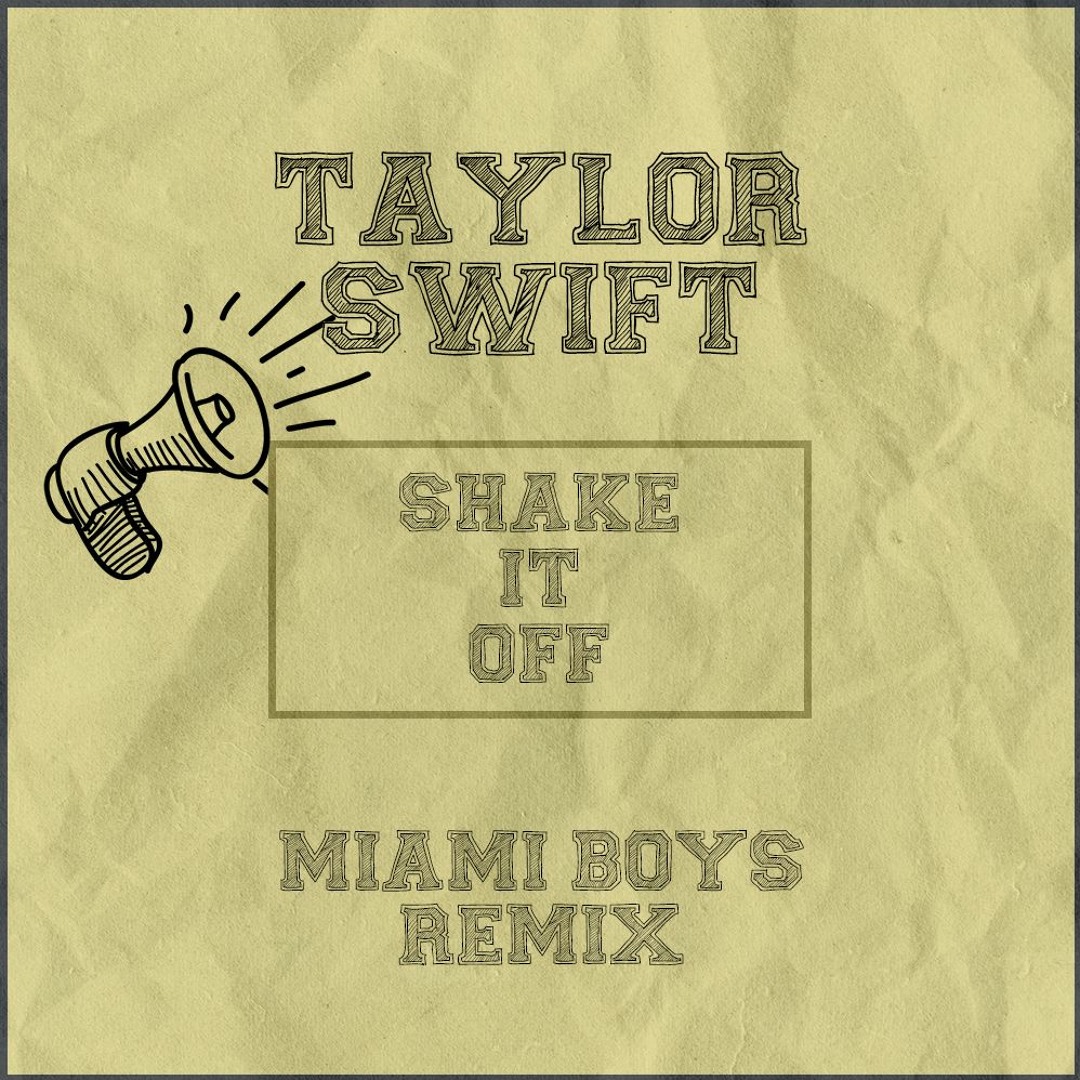 Stream Taylor Swift - Shake It Off (Miami Boys Hypertechno Remix