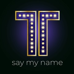 Theo Tams - Say My Name
