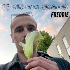 Sounds of the Squatch 002: Freddie